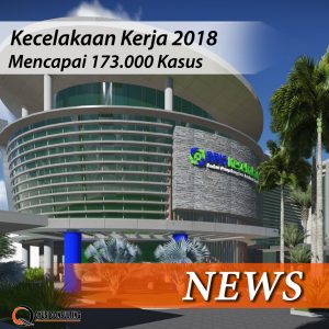 News - Kecelakaan Kerja 2018