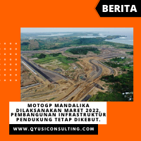 MotoGP Mandalika Dilaksanakan Maret 2022, Pembangunan Infrastruktur Pendukung Tetap Dikebut.