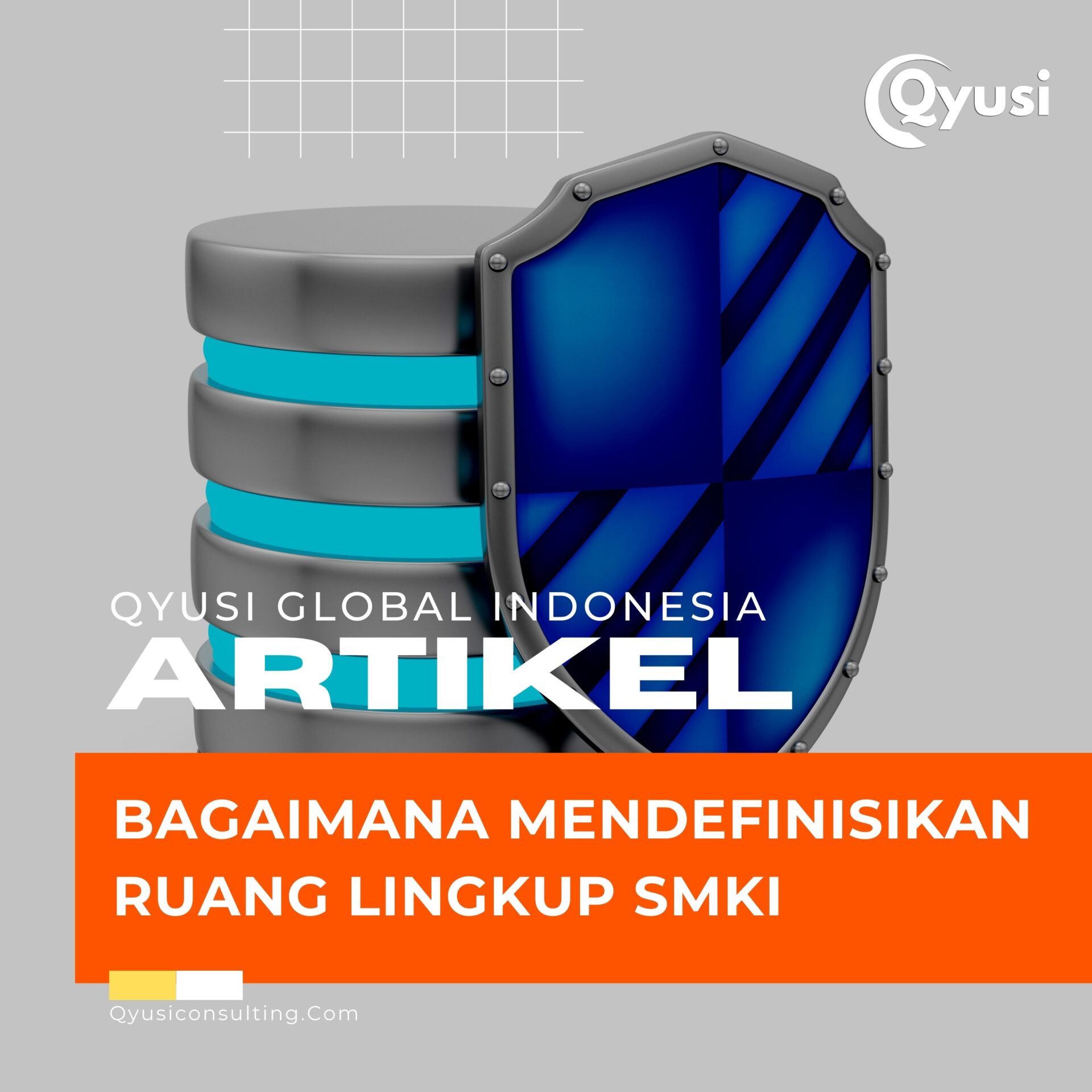 Bagaimana Mendefinisikan Ruang Lingkup SMKI | Qyusi Global Indonesia